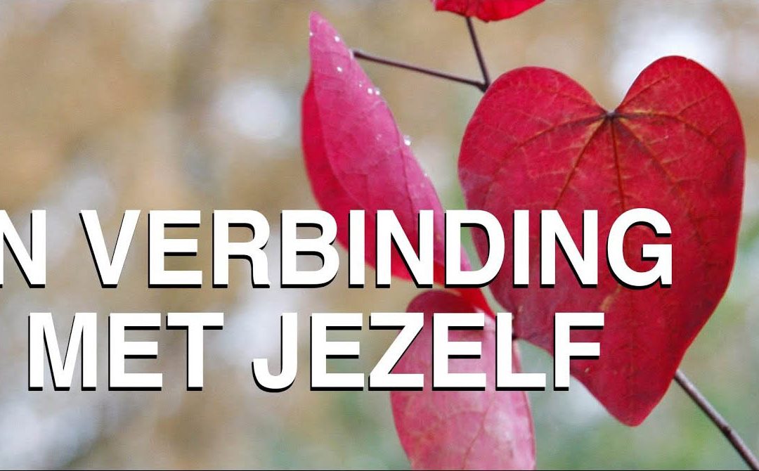 In verbinding met jezelf