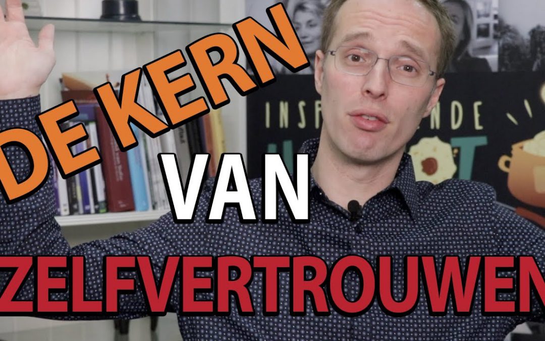 De kern van zelfvertrouwen