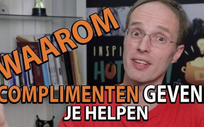 Zelfvertrouwen tip 6 – Waarom complimenten geven je helpt