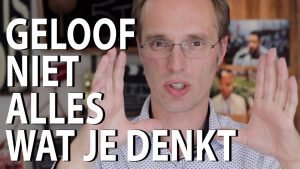 geloof niet alles wat je denkt