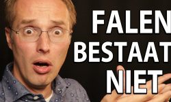Falen bestaat niet