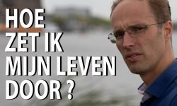 Hoe zet ik mijn leven door?