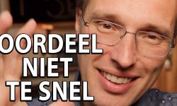 Oordeel niet te snel