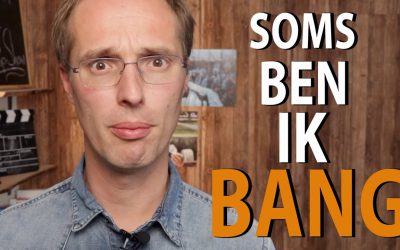 Soms ben ik bang