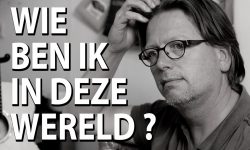 Wie ben ik in deze wereld?