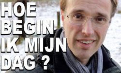 Hoe begin ik mijn dag?