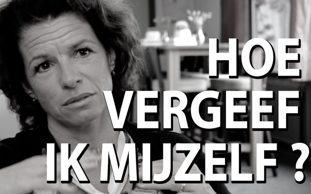 Hoe vergeef ik mijzelf?