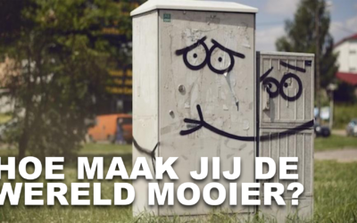 Hoe maak jij de wereld mooier?