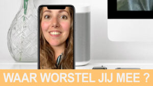 waar worstel jij mee