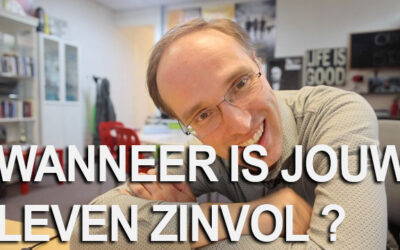 Wanneer is jouw leven zinvol?