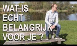 wat is echt belangrijk voor je?