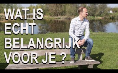 Wat is echt belangrijk voor je?