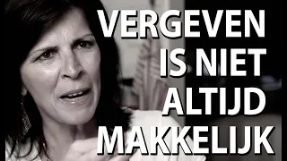 Vergeven is niet altijd makkelijk