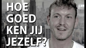hoe goed ken jij jezelf