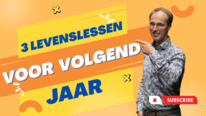 3 levenslessen voor volgend jaar