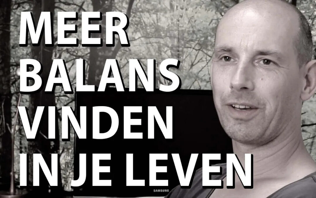 Meer balans in je leven