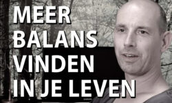 meer balans vinden in je leven