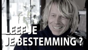 Leef je je bestemming?